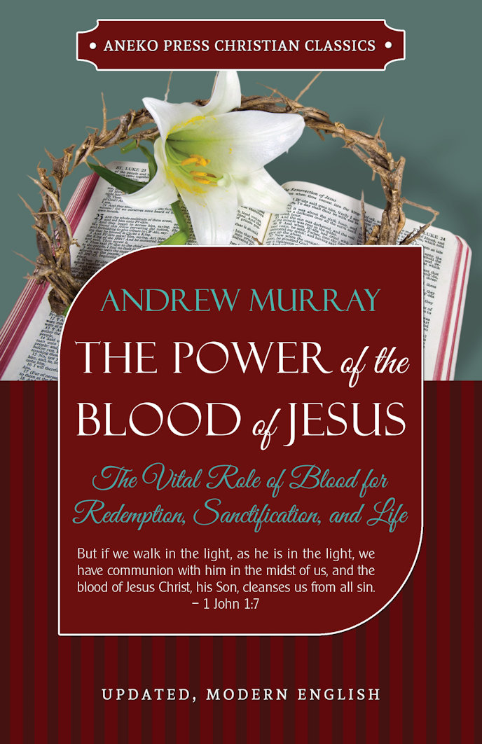 Vital Role Of Blood: Redemption, Sanctification and Life